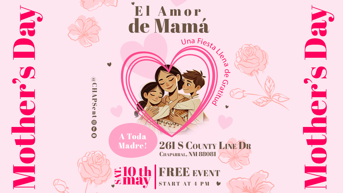 El Amor de Mama 2025 - A Mothers Day Event by CHAPS entertaiNMent - Chaparral NM